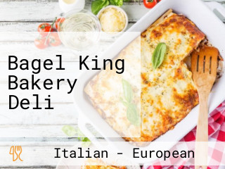 Bagel King Bakery Deli