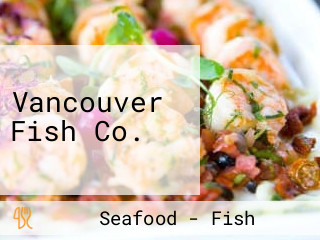 Vancouver Fish Co.