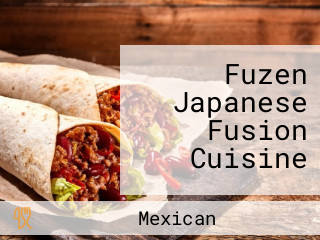 Fuzen Japanese Fusion Cuisine