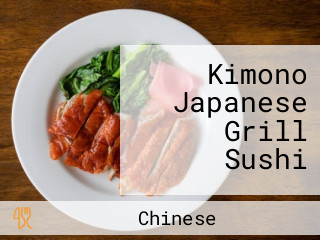 Kimono Japanese Grill Sushi