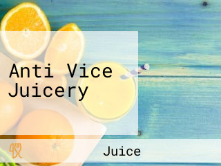 Anti Vice Juicery