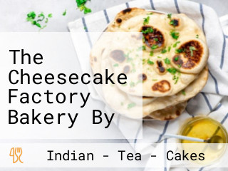 The Cheesecake Factory Bakery By Ghost Kitchens