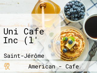 Uni Cafe Inc (l'