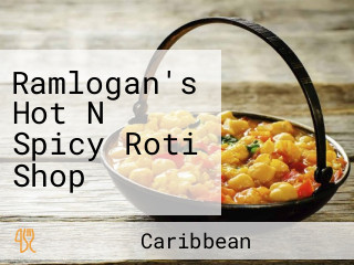 Ramlogan's Hot N Spicy Roti Shop