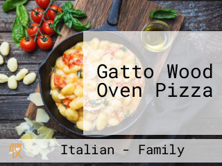 Gatto Wood Oven Pizza