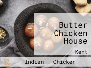 Butter Chicken House
