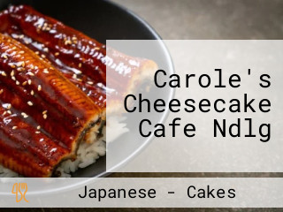 Carole's Cheesecake Cafe Ndlg