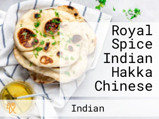Royal Spice Indian Hakka Chinese