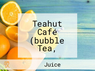 Teahut Café (bubble Tea, Smoothies Juice Snacks)