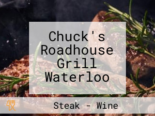 Chuck's Roadhouse Grill Waterloo
