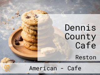 Dennis County Cafe