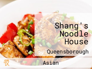 Shang's Noodle House