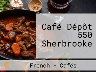 Café Dépôt 550 Sherbrooke