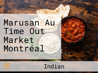 Marusan Au Time Out Market Montréal