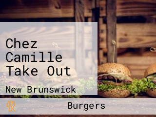 Chez Camille Take Out
