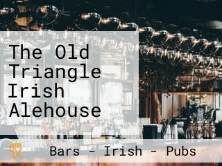 The Old Triangle Irish Alehouse