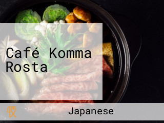Café Komma Rosta