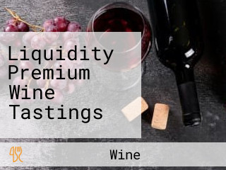 Liquidity Premium Wine Tastings