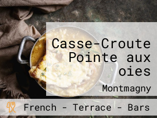 Casse-Croute Pointe aux oies