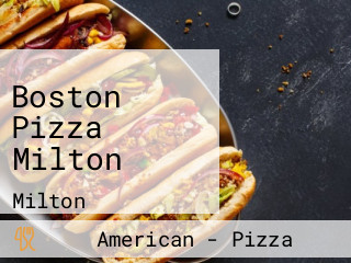 Boston Pizza Milton