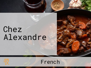 Chez Alexandre