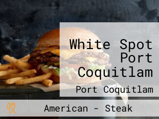 White Spot Port Coquitlam