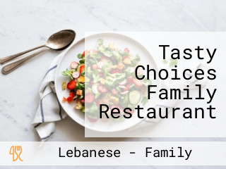 Tasty Choices Family Restaurant