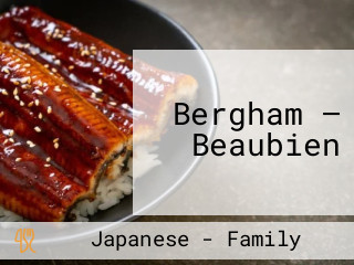 Bergham — Beaubien