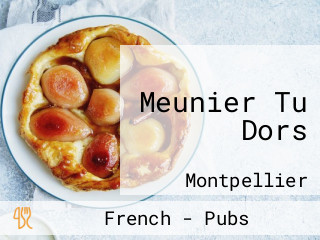 Meunier Tu Dors