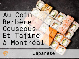 Au Coin Berbère Couscous Et Tajine à Montréal