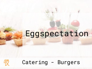 Eggspectation