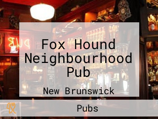 Fox Hound Neighbourhood Pub