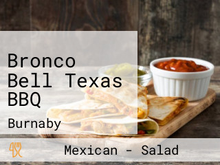 Bronco Bell Texas BBQ