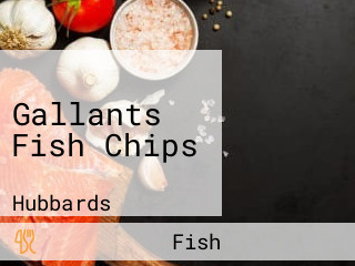 Gallants Fish Chips