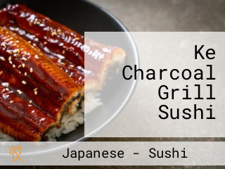 Ke Charcoal Grill Sushi