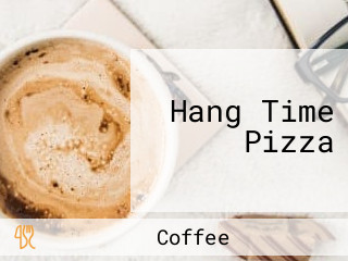 Hang Time Pizza