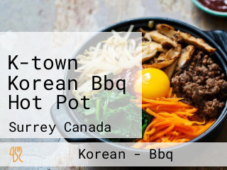 K-town Korean Bbq Hot Pot de Surrey Canada Carte