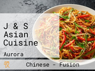 J & S Asian Cuisine