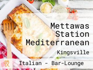 Mettawas Station Mediterranean
