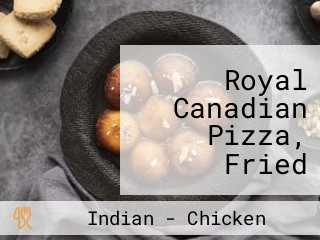 Royal Canadian Pizza, Fried Chicken Catering