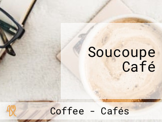 Soucoupe Café