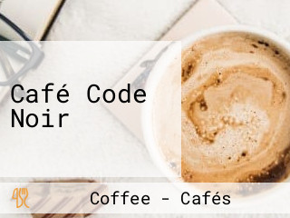 Café Code Noir