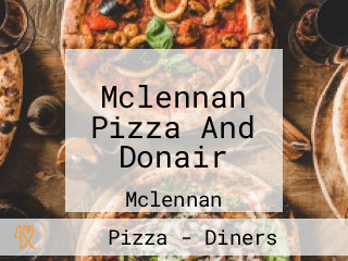 Mclennan Pizza And Donair