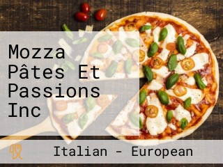 Mozza Pâtes Et Passions Inc