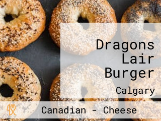 Dragons Lair Burger