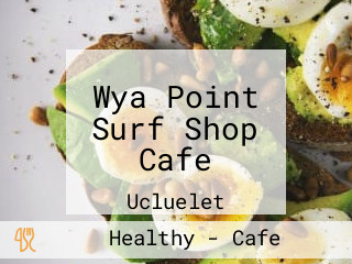 Wya Point Surf Shop Cafe