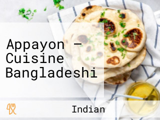 Appayon — Cuisine Bangladeshi