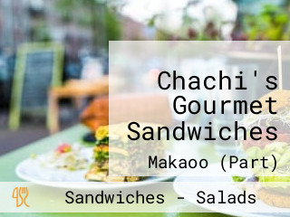 Chachi's Gourmet Sandwiches