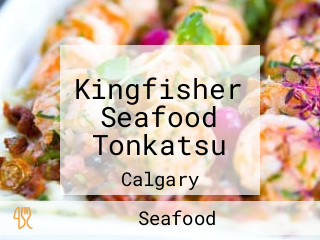 Kingfisher Seafood Tonkatsu