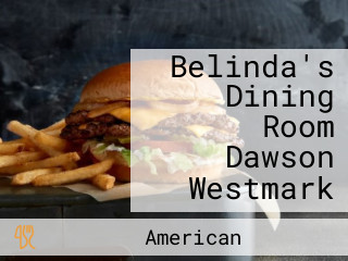 Belinda's Dining Room Dawson Westmark